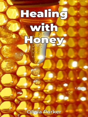 cover image of Healing with Honey